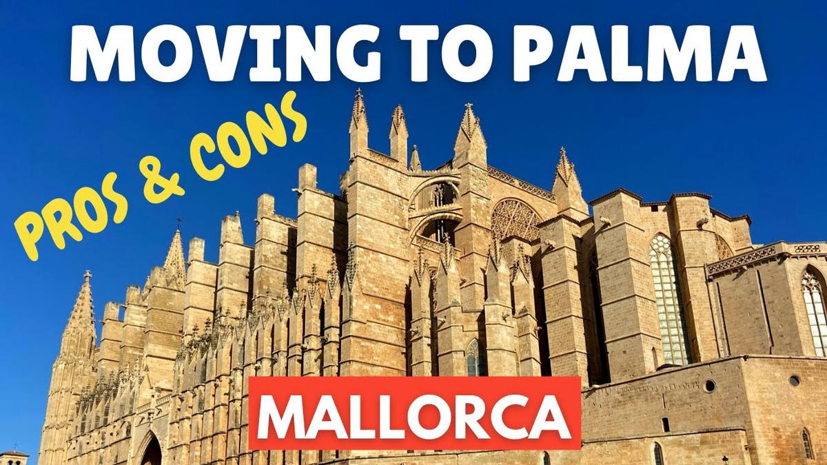 'Video thumbnail for What I Love about Living in Palma de Mallorca (and what you will too)'