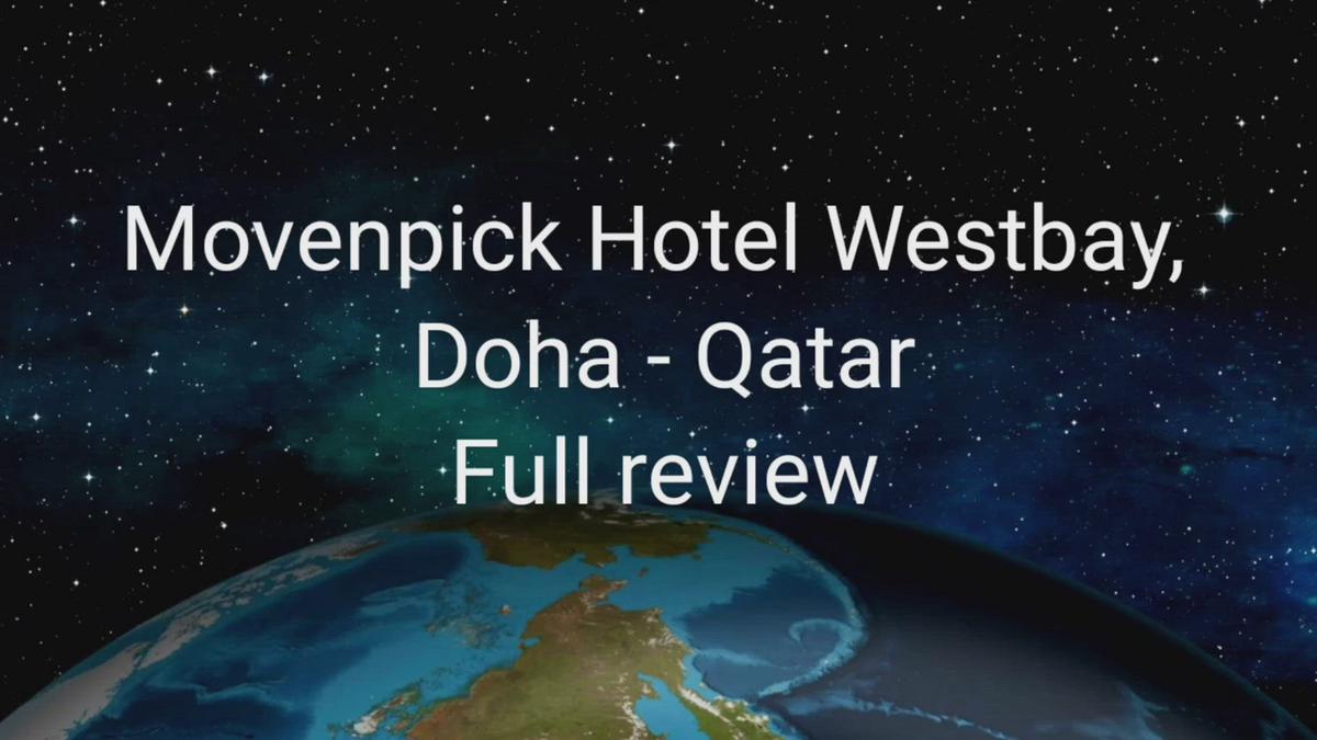 'Video thumbnail for Movenpick Hotel Westbay Doha Qatar'